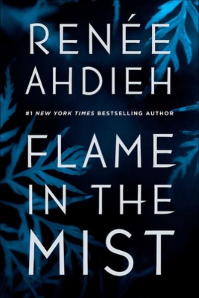 Cover for Renee Ahdieh · Flame In The Mist (Hardcover bog) (2018)