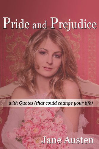 Pride and Prejudice (Illustrated): with Quotes That Could Change Your Life. - Jane Austen - Boeken - Stames Publishing. - 9780615967783 - 9 februari 2014