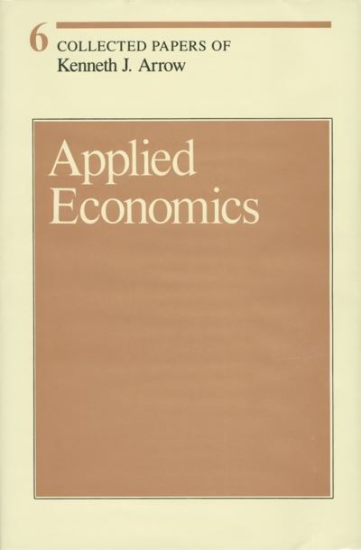 Cover for Kenneth J. Arrow · Collected Papers of Kenneth J. Arrow (Applied Economics) (Hardcover Book) (1985)