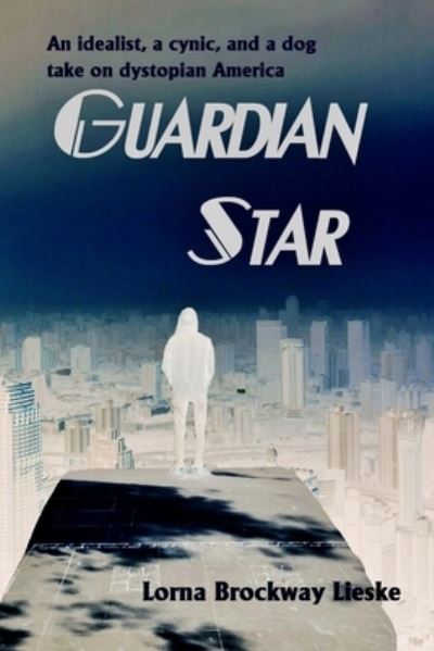 Cover for Lorna Brockway Lieske · Guardian Star (Paperback Book) (2017)