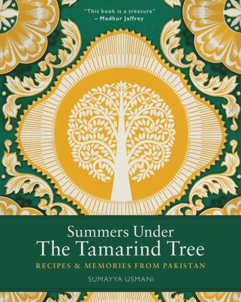 Cover for Sumayya Usmani · Summers Under the Tamarind Tree: Recipes and memories from Pakistan (Hardcover bog) (2016)