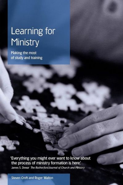 Learning for Ministry: Making the Most of Study and Training - Steven Croft - Books - Church House Publishing - 9780715142783 - 2012