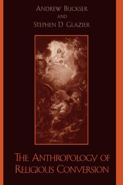 Cover for Andrew Buckser · The Anthropology of Religious Conversion (Paperback Book) (2003)