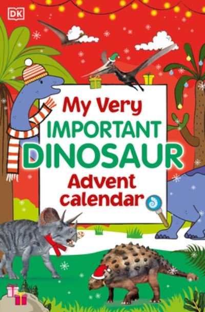 My Very Important Dinosaur Advent Calendar - Dk - Bücher - Dorling Kindersley Publishing, Incorpora - 9780744089783 - 10. September 2024