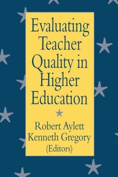 Evaluating Teacher Quality in Higher Education - Robert Aylett - Böcker - Taylor & Francis Ltd - 9780750705783 - 20 augusti 1996