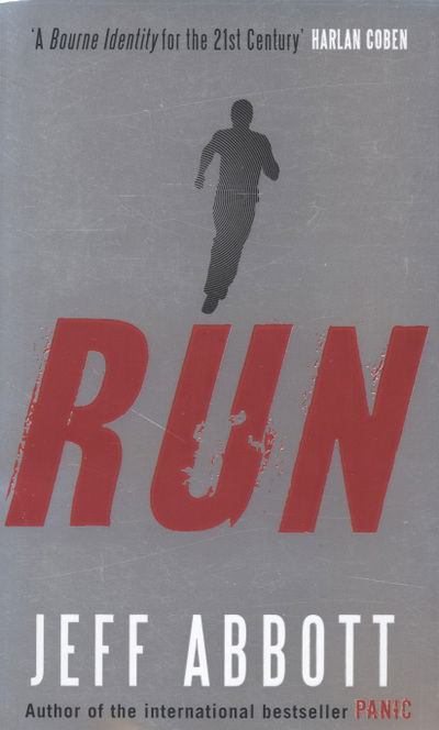Run - Jeff Abbott - Livros - Little, Brown Book Group - 9780751539783 - 3 de julho de 2008