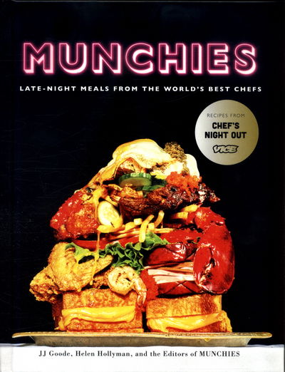 Cover for J. J. Goode · Munchies: Late-Night Meals from the World's Best Chefs (Hardcover Book) (2017)