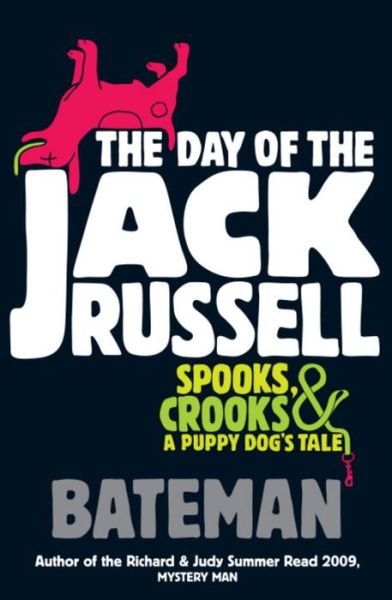 Cover for Bateman · The Day of the Jack Russell (Paperback Book) (2010)