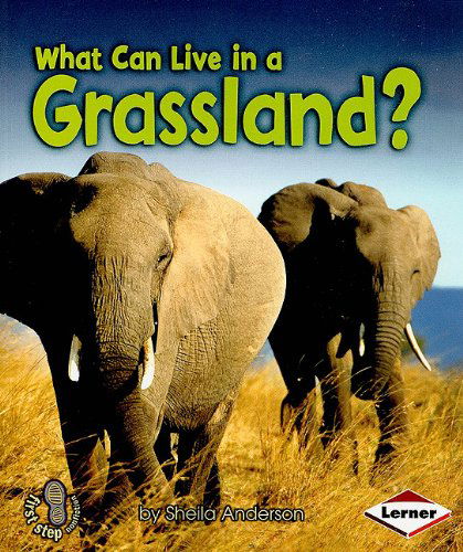 Cover for Sheila Anderson · What Can Live in a Grassland? (First Step Nonfiction) (Paperback Book) (2010)