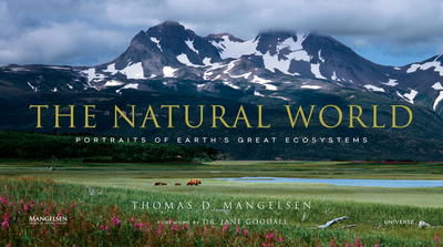 The Natural World: Portraits of Earth's Great Ecosystems - Thomas D Mangelsen - Bøger - Rizzoli International Publications - 9780789332783 - 14. marts 2017