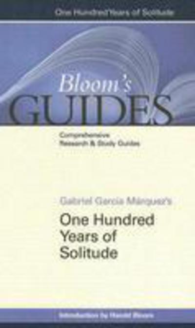 Cover for Harold Bloom · One Hundred Years of Solitude - Bloom's Guides (Inbunden Bok) [Annotated edition] (2006)