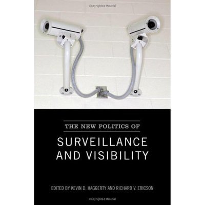 Cover for Kevin Haggerty · The New Politics of Surveillance and Visibility - Green College Thematic Lecture (Paperback Book) (2006)