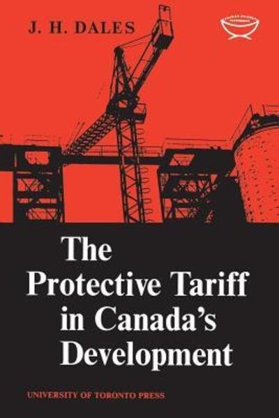 Cover for J.H. Dales · Protective Tariff in Canada's Development (Paperback Bog) (1966)