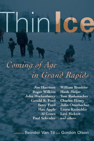 Cover for Reinder Van til · Thin Ice: Coming of Age in Grand Rapids (Paperback Book) (2006)