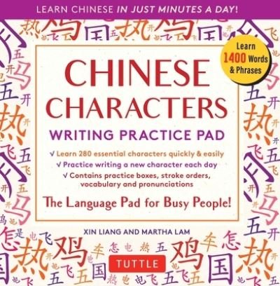 Cover for Xin Liang · Chinese Characters Writing Practice Pad: Learn Chinese in Just Minutes a Day! - Tuttle Practice Pads (Taschenbuch) (2022)