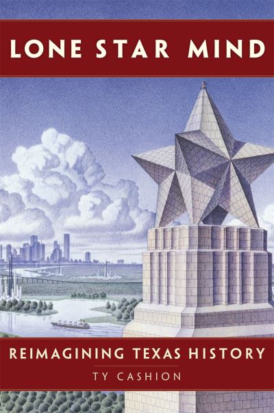 Cover for Ty Cashion · Lone Star Mind (Book) (2024)