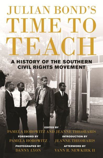 Cover for Julian Bond · Julian Bond’s Time to Teach: A History of the Southern Civil Rights Movement (Paperback Book) (2022)