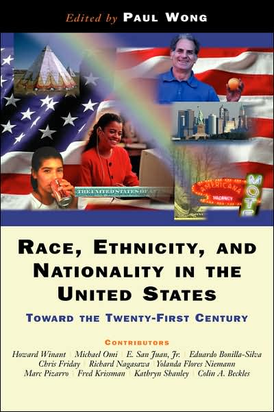 Cover for Paul Wong · Race, Ethnicity, And Nationality In The United States: Toward The Twenty-first Century (Paperback Book) (1999)