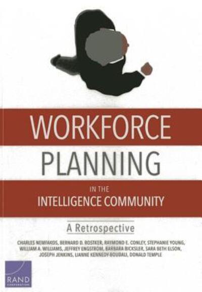 Cover for Charles Nemfakos · Workforce Planning in the Intelligence Community: A Retrospective (Paperback Book) (2013)