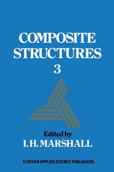 Cover for International Conference on Composite Structures · Composite Structures 3 (Hardcover Book) [1985 edition] (1985)