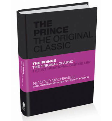 Cover for Niccolo Machiavelli · The Prince: The Original Classic - Capstone Classics (Hardcover Book) (2010)