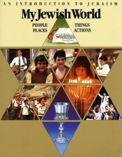 My Jewish World - Behrman House - Książki - Behrman House Inc.,U.S. - 9780874414783 - 1988