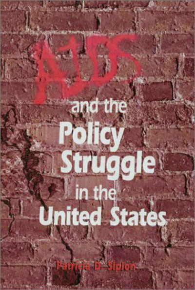 Cover for Patricia D. Siplon · AIDS and the Policy Struggle in the United States (Paperback Book) (2002)