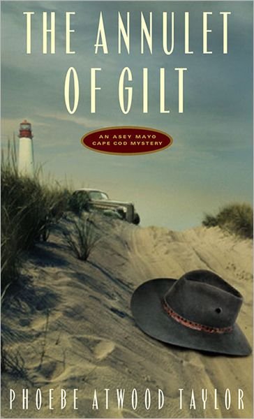 Cover for Phoebe Atwood Taylor · The Annulet of Gilt: An Asey Mayo Cape Cod Mystery - Asey Mayo Cape Cod Mysteries (Pocketbok) (1996)