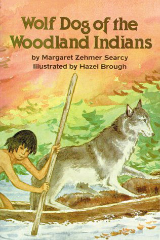 Cover for Margaret Searcy · Wolf Dog of the Woodland Indians (Paperback Book) (1991)