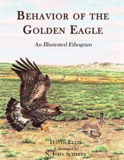 Cover for David Ellis · Behavior of the Golden Eagle: an illustrated ethogram (Pocketbok) (2017)