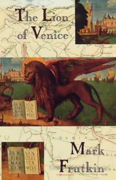 Cover for Mark Frutkin · The Lion of Venice (Paperback Book) (1997)