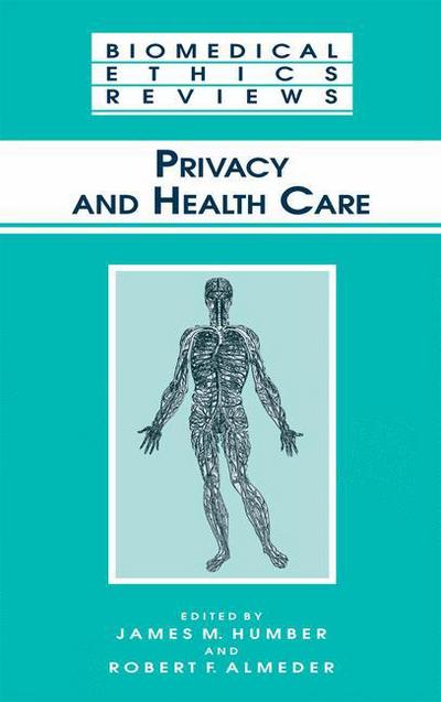 Cover for James M. Humber · Privacy and Health Care - Biomedical Ethics Reviews (Gebundenes Buch) [2001 edition] (2001)