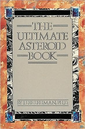 Cover for Dr. J. Lee Lehman · The Ultimate Asteroid Book (Paperback Book) (1997)