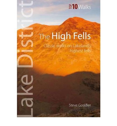 Cover for Steve Goodier · The High Fells: Classic Walks on High Fells of the Lake District - Lake District: Top 10 Walks (Paperback Book) (2011)