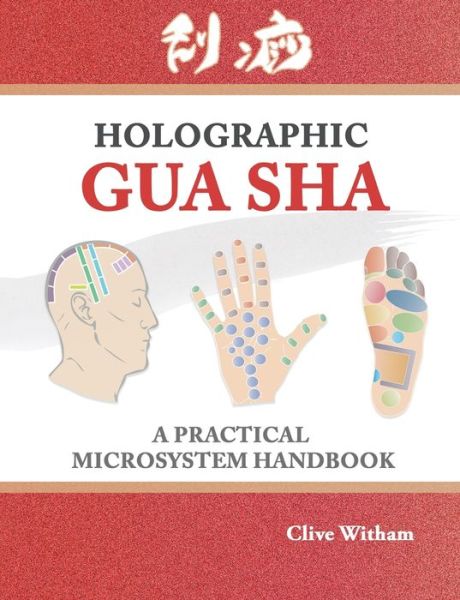 Cover for Witham Clive · Holographic Gua sha: A Practical Microsystem Handbook (Paperback Book) (2020)