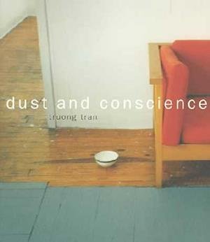 Cover for Truong Tran · Dust and Conscience (Paperback Book) (2002)