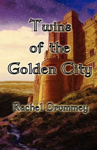 Cover for Rachel Drummey · Twins of the Golden City (Paperback Book) (2008)