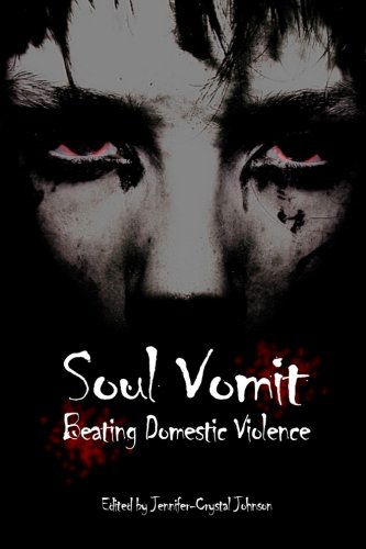 Cover for Jennifer-crystal Johnson · Soul Vomit: Beating Domestic Violence (Volume 1) (Paperback Book) (2012)