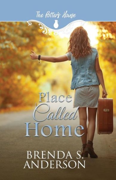 Cover for Brenda S Anderson · Place Called Home (Paperback Book) (2018)