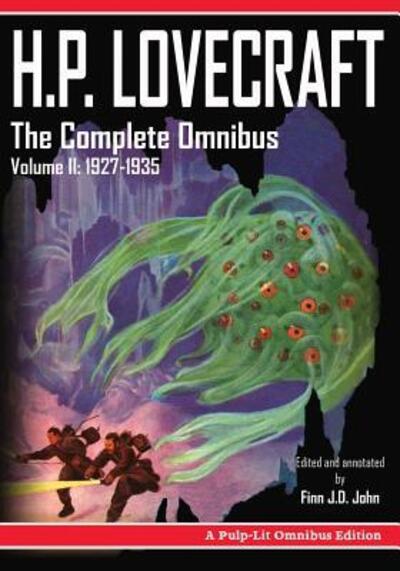 H.P. Lovecraft, The Complete Omnibus Collection, Volume II 1927-1935 - H. P. Lovecraft - Bøger - Pulp-Lit Productions - 9780986409783 - 15. januar 2016