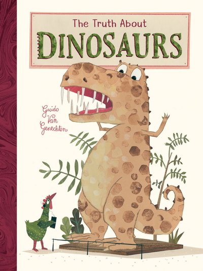 Cover for Guido Van Genechten · The Truth About Dinosaurs (Paperback Bog) [New edition] (2019)