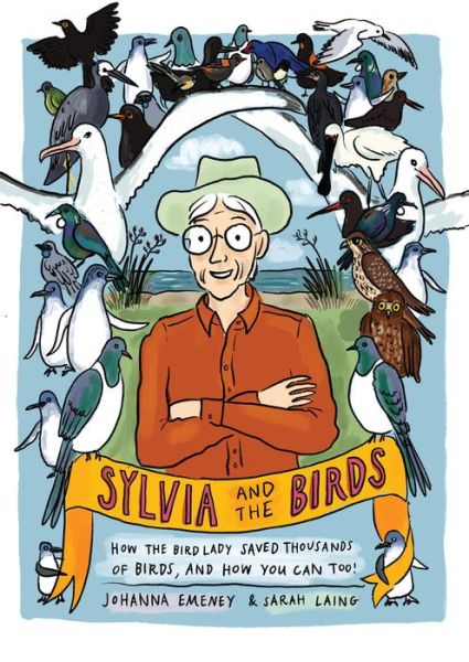 Cover for Johanna Emeney · Sylvia and the Birds: How the Bird Lady saved thousands of birds and how you can too (Hardcover Book) (2022)