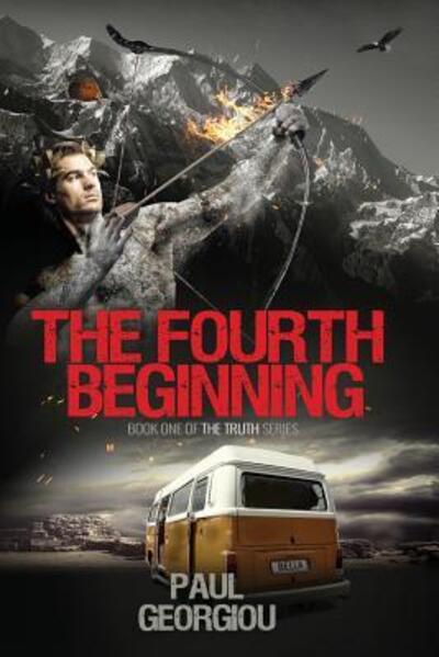 The Fourth Beginning - Truth Quartet - Paul Georgiou - Libros - Panarc International Ltd - 9780995463783 - 1 de febrero de 2019