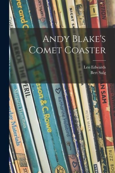 Cover for Leo 1884-1944 Edwards · Andy Blake's Comet Coaster (Pocketbok) (2021)