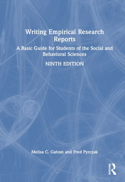 Cover for Galvan, Melisa C. (California State University, Northridge, USA) · Writing Empirical Research Reports: A Basic Guide for Students of the Social and Behavioral Sciences (Hardcover Book) (2023)