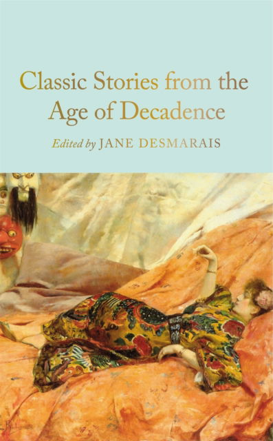 Classic Stories from the Age of Decadence -  - Książki - Pan Macmillan - 9781035052783 - 2 października 2025