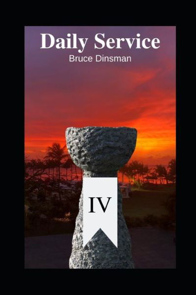 Bruce Dinsman · Daily Service 4 (Paperback Book) (2019)
