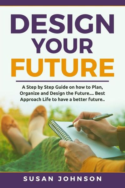 Cover for Susan Johnson · Design your Future (Paperback Book) (2019)