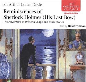 Cover for Sir Arthur Conan Doyle · Reminiscences of Sherlock Holmes: His Last Bow (CD) (2019)