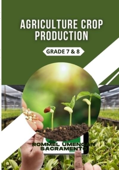 Cover for Rommel Umengan Sacramento · Agriculture Crop Production (Paperback Book) (2021)